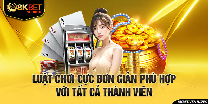 Luật chơi cực đơn giản